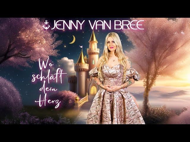 Jenny van Bree - Wo schläft dein Herz (Offizielles Musikvideo)