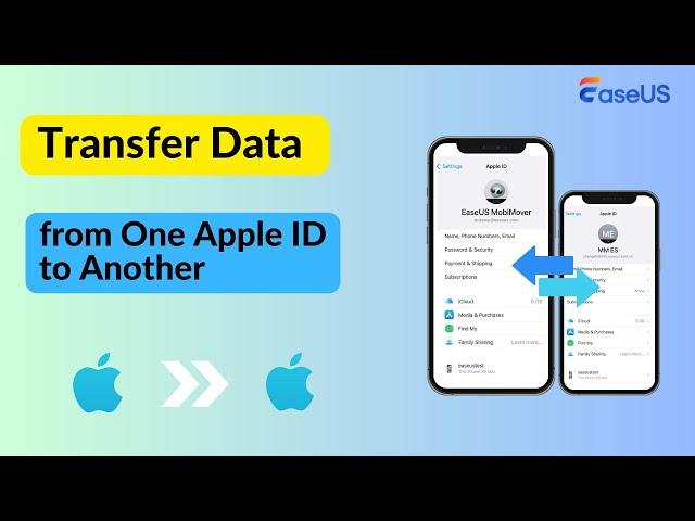 How to Transfer Data from One Apple ID to Another