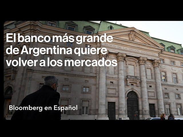 El banco más grande de Argentina quiere volver a los mercados