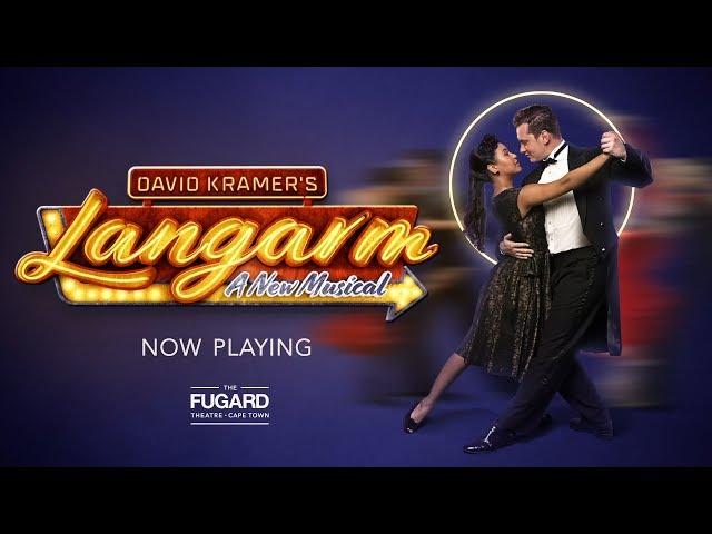 David Kramer's LANGARM - Now Playing at The Fugard Theatre