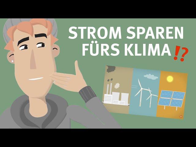 Was hat STROMSPAREN mit KLIMASCHUTZ zu tun?  #AktivFürsKlima