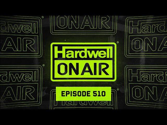 Hardwell On Air 510