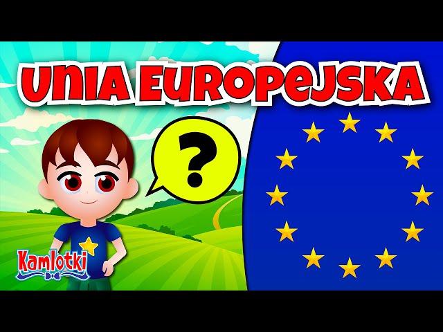 Czym jest Unia Europejska? [Film edukacyjny dla dzieci] Kamlotki