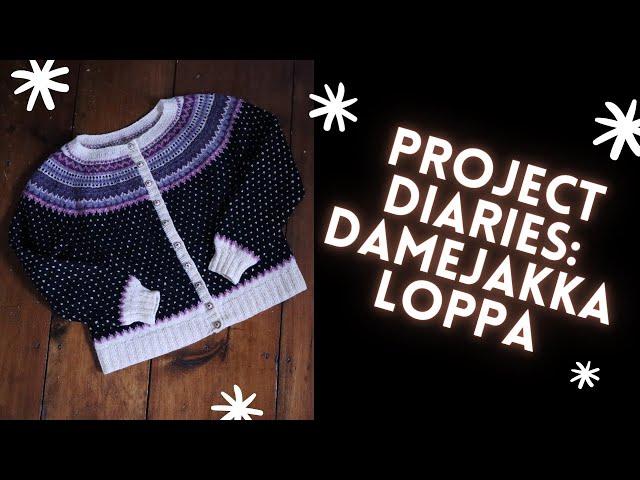 MEL MAKES STUFF Project Diaries: Damejakka Loppa