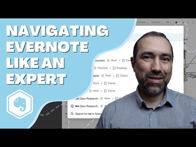 Navigate Evernote like an Expert (feat. Vlad Campos)