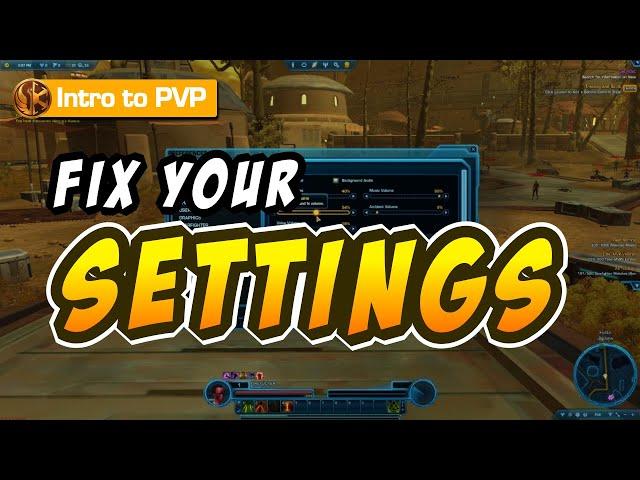 The Best Settings, Controls & Preferences for SWTOR PVP | Introduction to SWTOR PVP