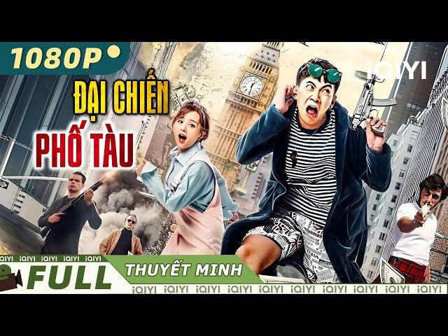 ĐẠI CHIẾN PHỐ TÀU | Siêu Phẩm Hành Động Chiếu Rạp Kịch Tính Đặc Sắc Nhất | iQIYI Movie Vietnam