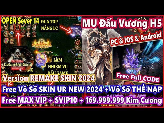 《Game H5 Lậu》Mu Đấu Vương VH: Free MAX VIP +SVIP10 +169.99M GEM +CODE - PC & IOS & Android #3034