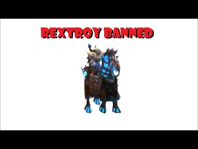 Rextroy Banned