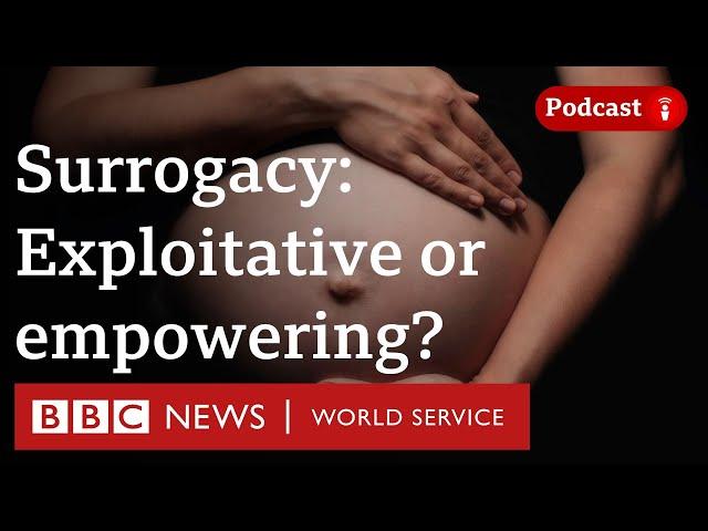 Why are some countries banning surrogacy? - The Global Story podcast,  BBC World Service