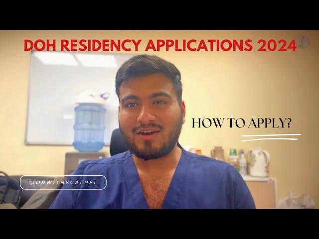 A Complete guide to DOH Residency Application Form 2024 - Eligibility criteria, submission deadline