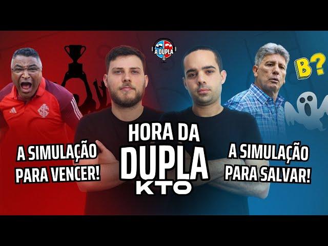  A Hora da Dupla KTO: NOITE PARA SONHAR - AS SIMULAÇÕES DE INTER E GRÊMIO NO BRASILEIRÃO 2024