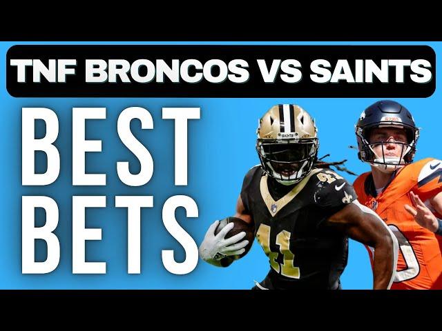 NFL Best Bets for Thursday Night Football Week 7 Broncos vs Saints | TNF Week 7 Picks