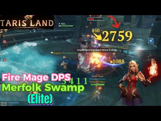 Tarisland: Merfolk Swamp (Elite) - Fire Mage DPS