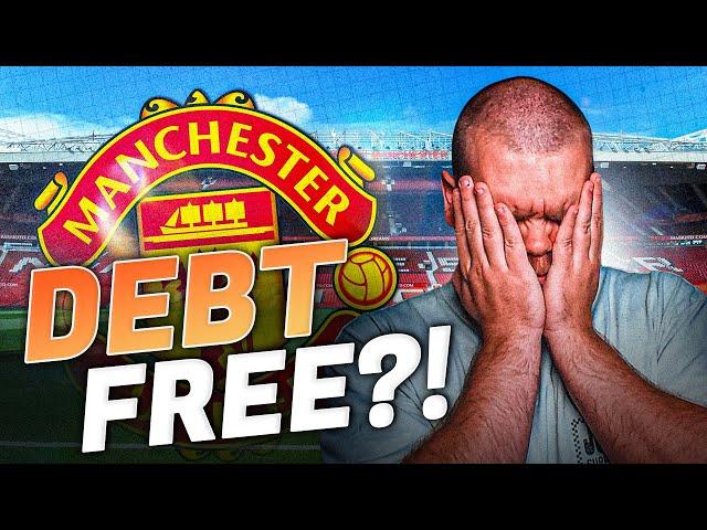 How I Made Manchester United DEBT FREE