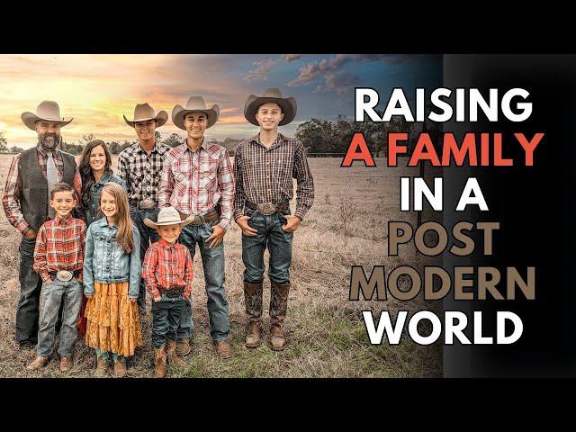 Raising A Family In A Post Modern World