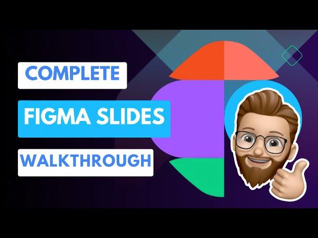 Figma Slides Complete Walkthrough: Stunning Interactive Presentations! 