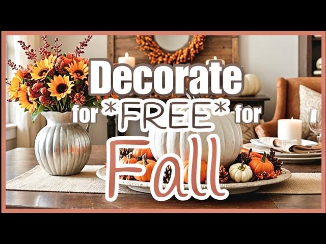 (MOSTLY) FREE FALL DECOR & AUTUMN DECORATING IDEAS