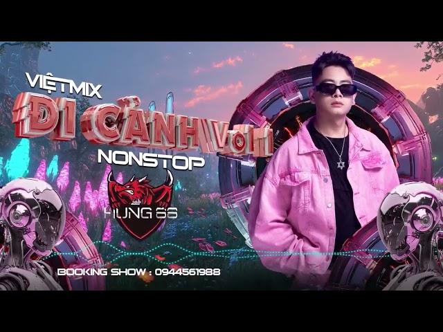 VIỆT MIX ĐI CẢNH VOL 1 - DJ HƯNG 88 MIX