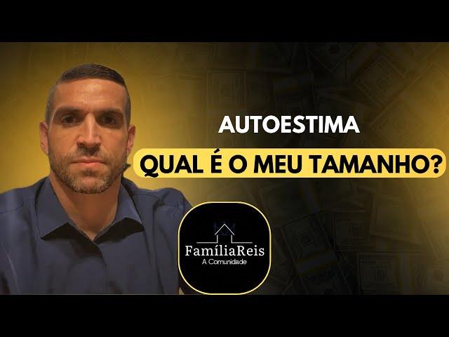 Autoestima - qual é o meu tamanho?