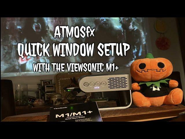 AtmosFX M1+ Easy Window Set UP