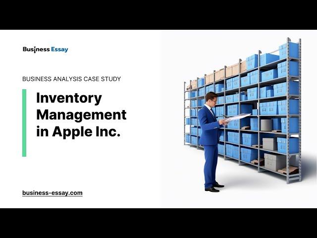 Inventory Management in Apple Inc. - Essay Example