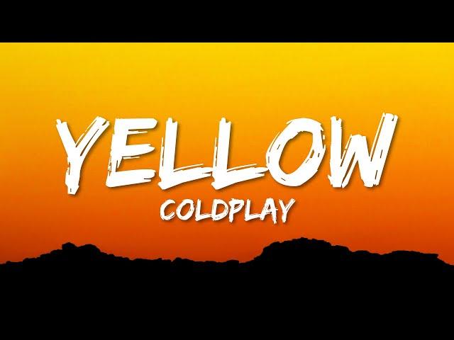 Coldplay - Yellow (Lyrics)