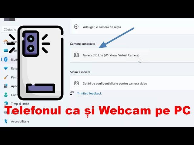 Folosirea telefonului ca și camera web pe Windows 11