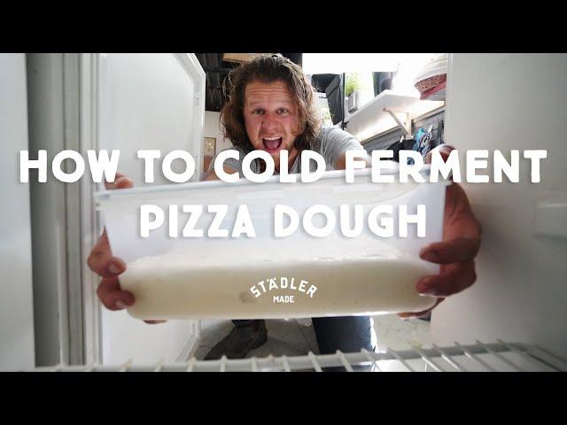 How to cold ferment your pizza dough