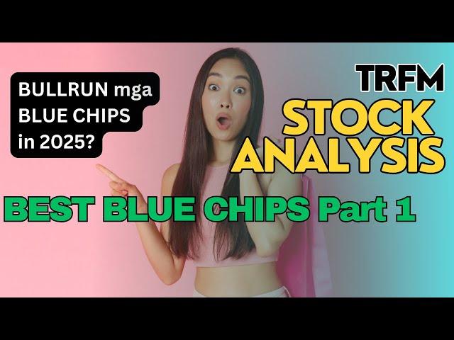 Part 1: BEST Philippine BLUE CHIP Stocks To BUY in 2025 With HUGE UPSIDES?