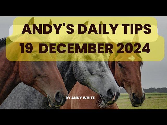 Andy's Daily Tips for Horse Racing, Thursday 19th December