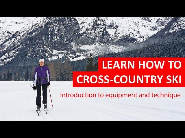 Beginners Guide to Cross-Country Skiing — How to Ski the Classic Technique