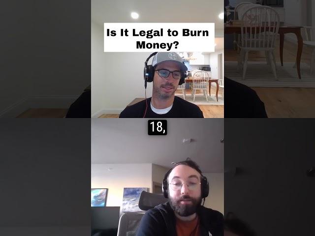 Is It Legal to Burn Money?