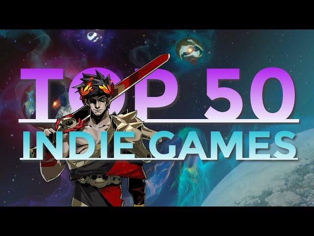 Top 50 Indie Games