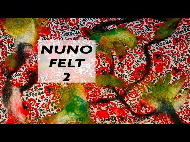 Nuno Felt 2: Integrating A Wool Design into Silk Fabric