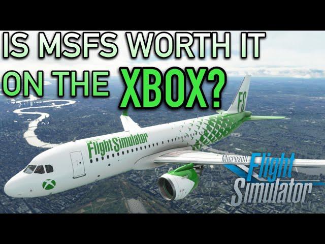 Is Microsoft Flight Sim WORTH IT For Xbox? | MSFS Xbox Review