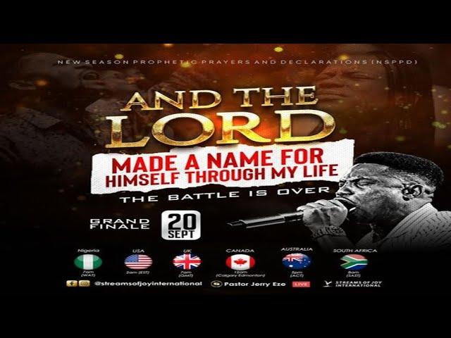 AND THE LORD MADE A NAME FOR HIMSELF THROUGH MY LIFE [GRAND FINALE] || NSPPD || 20TH SEPTEMBER 2024