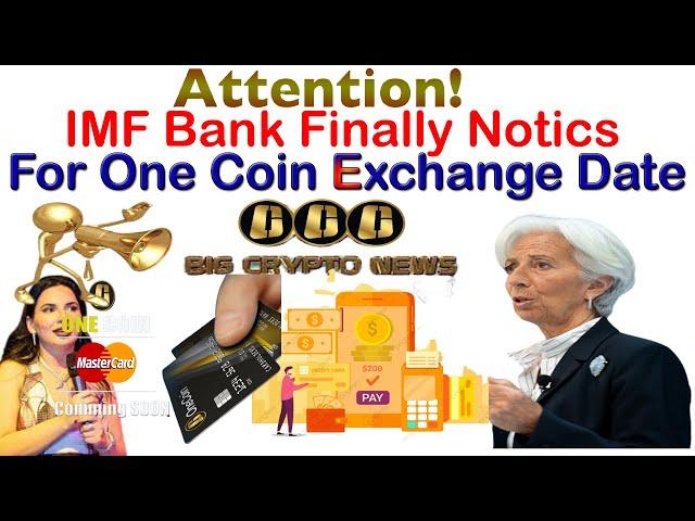 IMF Bank Finally Notices For One Coin Exchange Date | AK AUTOMATION TECHNOLOGIES