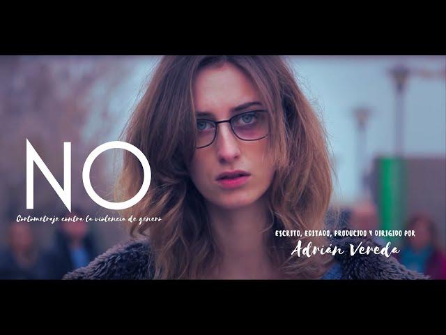 "NO" (2018) - Cortometraje contra la violencia de género
