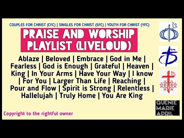 Praise and Worship Playlist Liveloud Nonstop | I am SFC | queniemarieapril