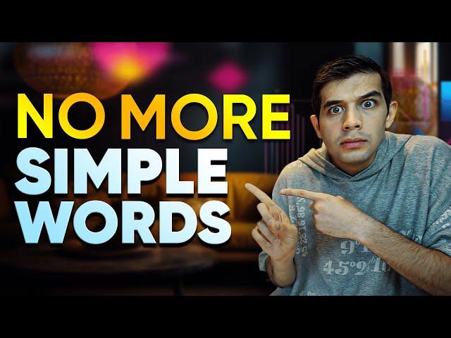 No More Simple English Words! Synonyms Of 10 Common English Words