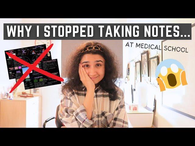 Why I STOPPED Taking Notes at Medical School....