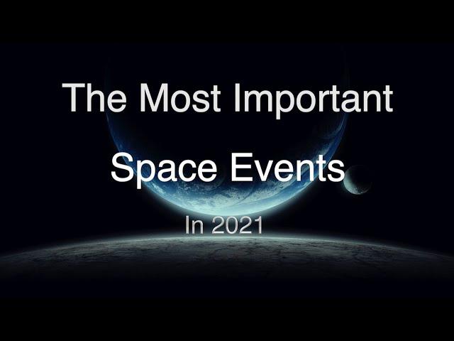 The most important space events in 2021