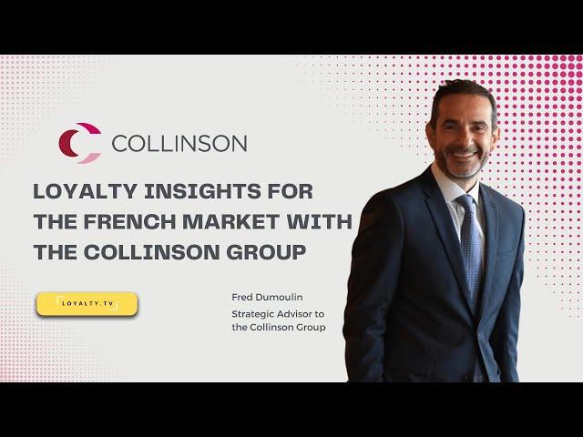 Loyalty Insights for the French Market with the Collinson Group