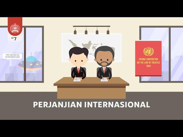 Diplomasi 101 Ep. 7: Perjanjian Internasional