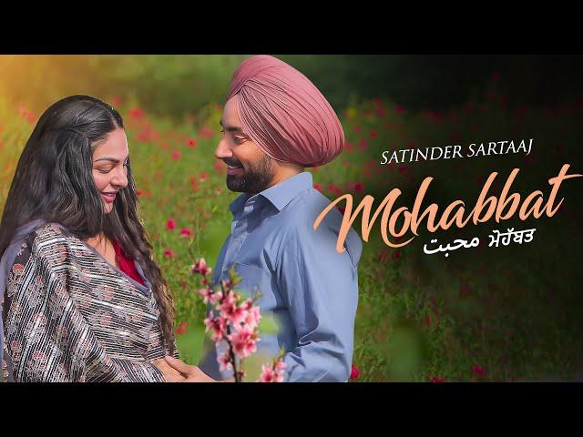 Mohabbat - Satinder Sartaaj New Song | New Punjabi Song 2025 | Latest Punjabi Song #satindersartaaj