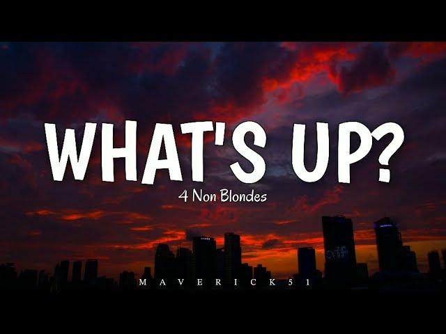 What's Up? (lyrics) by 4 Non Blondes 