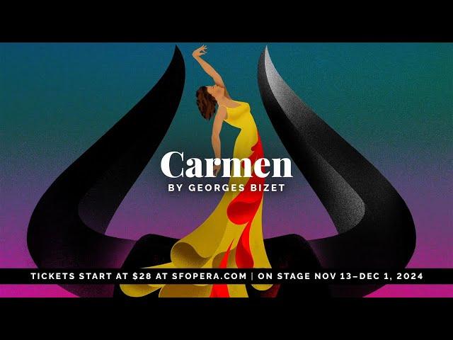 San Francisco Opera Presents Bizet's Carmen