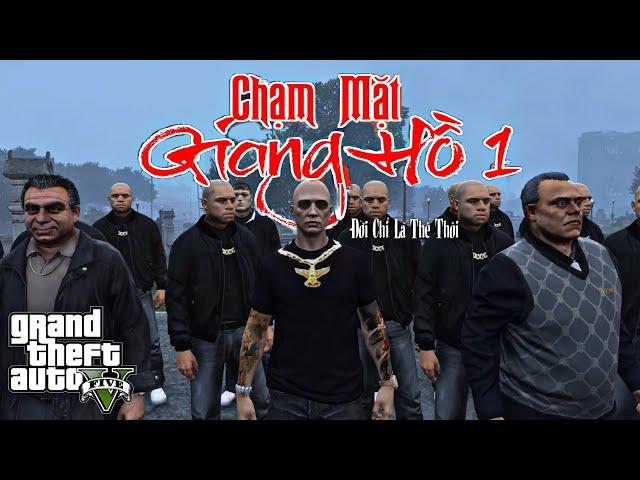 GTA V # CHẠM MẶT GIANG HỒ 1 Phim Võ Thuật Đỉnh Cao | Phim Hay Việt Nam Ý Nghĩa | Ngọc Lâm Gaming