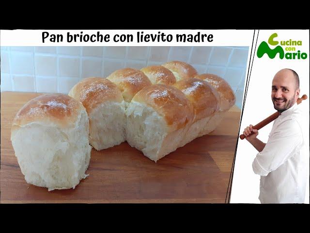 Pan brioche con lievito madre SOFFICISSIMO